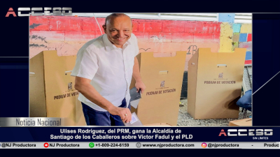 Ulises Rodríguez, del PRM, gana la Alcaldía de Santiago de los Caballeros sobre Víctor Fadul y el PLD