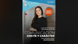 En La Revista De La Noche, Antonio Rojas entrevistará  a Larimar Fiallo – Comunicación con fe y carácter