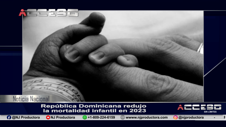República Dominicana redujo la mortalidad infantil en 2023
