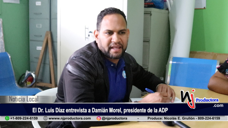 El Dr. Luis Díaz entrevista a Damián Morel, presidente de la ADP