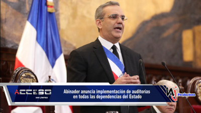 Abinader anuncia implementación de auditorías en todas las dependencias del Estado