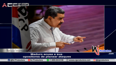 Maduro acusa a sus opositores de planear ataques