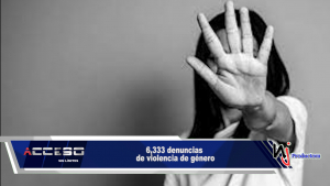 6,333 denuncias de violencia de género
