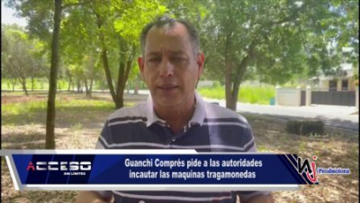 El activista popular Guanchi Comprés pide a las autoridades incautar las maquinas tragamonedas
