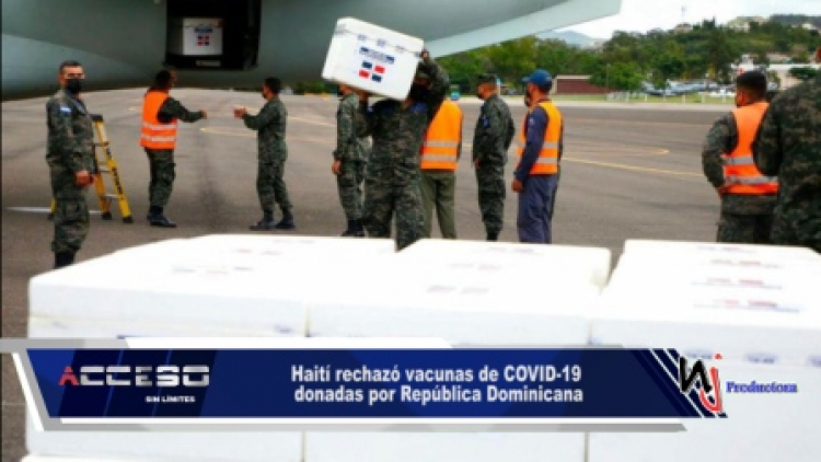 Haití rechazó vacunas de COVID-19 donadas por República Dominicana
