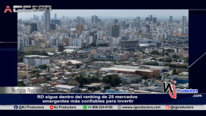 RD sigue dentro del ranking de 25 mercados emergentes más confiables para invertir