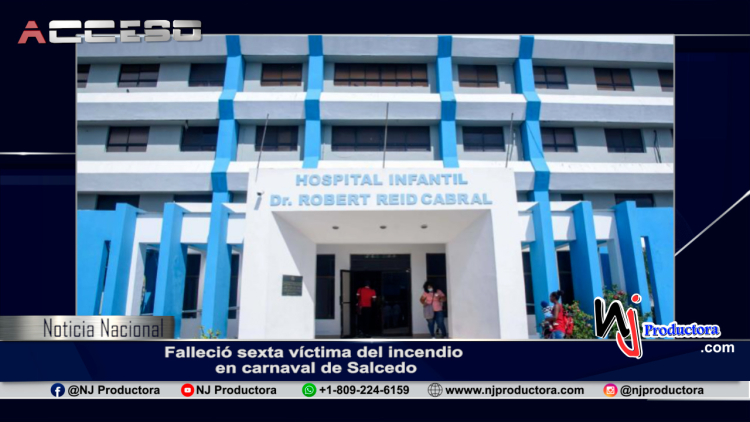 Falleció sexta víctima del incendio en carnaval de Salcedo