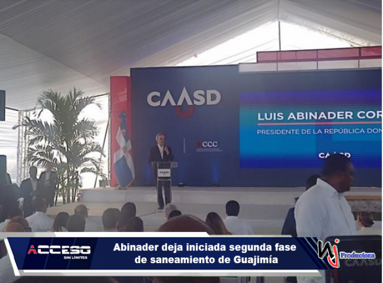 Abinader deja iniciada segunda fase de saneamiento de Guajimía