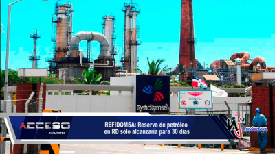 REFIDOMSA: Reserva de petróleo en RD sólo alcanzaría para 30 días