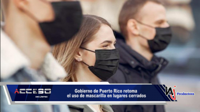 Gobierno de Puerto Rico retoma el uso de mascarilla en lugares cerrados