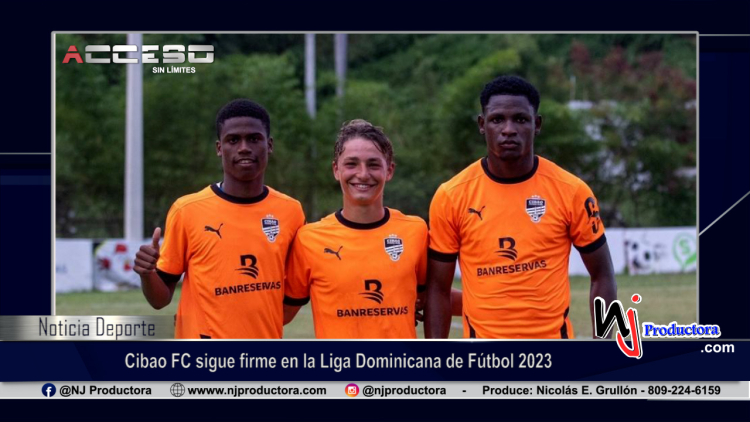 Cibao FC sigue firme en la Liga Dominicana de Fútbol 2023