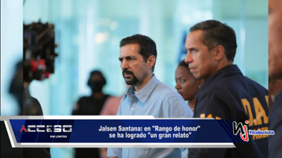 Jalsen Santana: en &quot;Rango de honor&quot; se ha logrado &quot;un gran relato&quot;