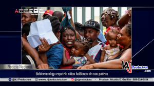 Gobierno niega repatrie niños haitianos sin sus padres