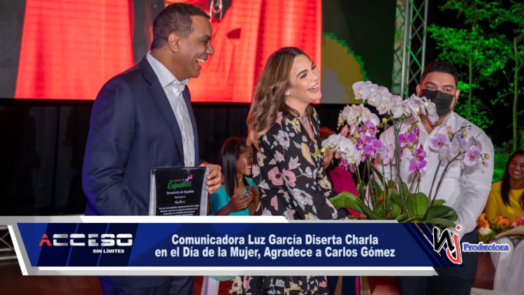 Comunicadora Luz García Diserta Charla en el Día de la Mujer, Agradece a Carlos Gómez