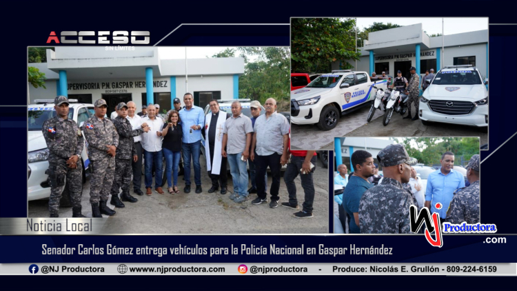 Senador Carlos Gómez entrega vehículos para la Policía Nacional en Gaspar Hernández