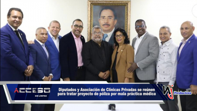 Diputados y Asociación de Clínicas Privadas se reúnen para tratar proyecto de póliza por mala práctica médica