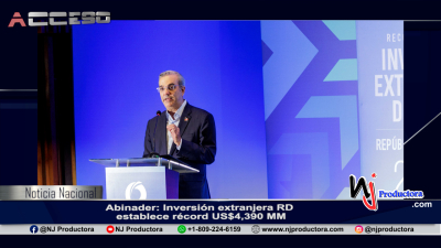 Abinader: Inversión extranjera RD establece récord US$4,390 MM