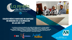 Colegio Médico marchará en Santiago en demanda de la eliminación de las ARS y AFP