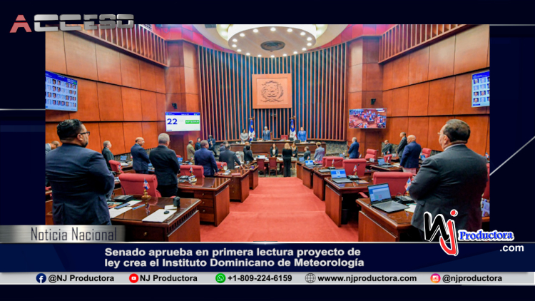 Senado aprueba en primera lectura proyecto de ley crea el Instituto Dominicano de Meteorología