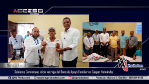 Gobierno Dominicano inicia entrega del Bono de Apoyo Familiar en Gaspar Hernández, Senador Carlos Gómez agradece al presidente Abinader