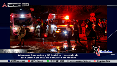 Al menos 9 muertos y 50 heridos tras caída de una tarima en acto de campaña en México