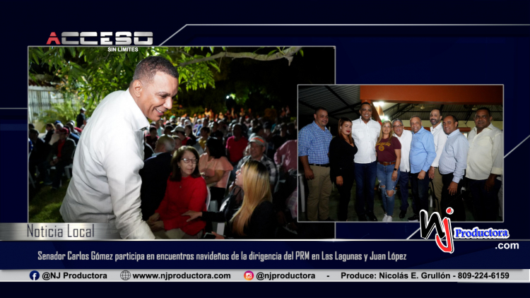 Senador Carlos Gómez participa en encuentros navideños de la dirigencia del PRM en Las Lagunas y Juan López