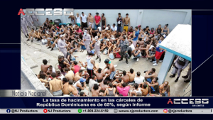 La tasa de hacinamiento en las cárceles de República Dominicana es de 65%, según informe
