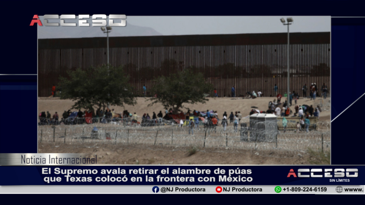 El Supremo avala retirar el alambre de púas que Texas colocó en la frontera con México