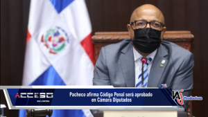 Pacheco afirma Código Penal será aprobado en Cámara Diputados
