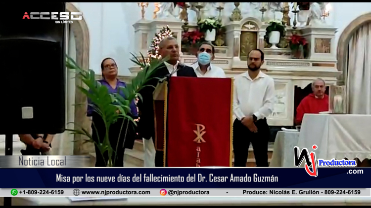 Celebración de misa por los nueve días del fallecimiento del Dr. Cesar Amado Guzmán