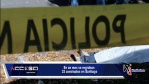 En un mes se registran 32 asesinatos en Santiago