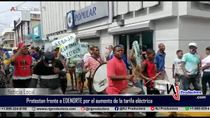Mocanos protestan frente a EDENORTE por el aumento de la tarifa eléctrica, habla Rafael Lantigua
