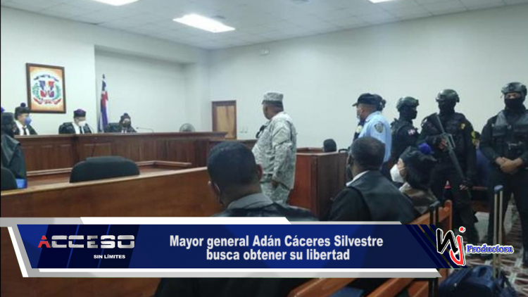 Mayor general Adán Cáceres Silvestre busca obtener su libertad