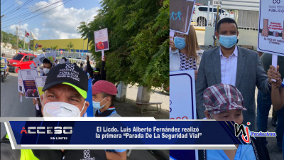 El Licdo. Luis Alberto Fernández realizó la primera “Parada De La Seguridad Vial”