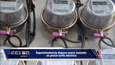 Superintendencia dispone nuevo aumento en precio tarifa eléctrica