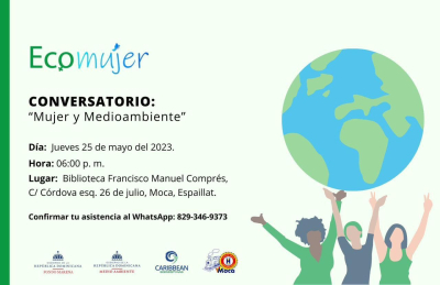 Eco Mujer invita a conversatorio Mujer y Medioambiente, 25 de mayo, 6 p.m., biblioteca Francisco Manuel Comprés, Moca