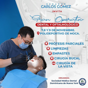 La Senaduría de ESPAILLAT y el Senador Carlos Gómez invitan al gran operativo Dental y Oftalmólogico