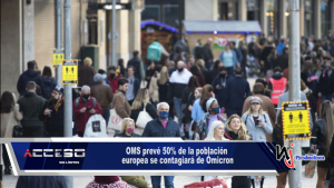 OMS prevé 50% de la población europea se contagiará de Ómicron
