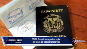 EEUU: Dominicanos podrán optar por visas de trabajo temporales