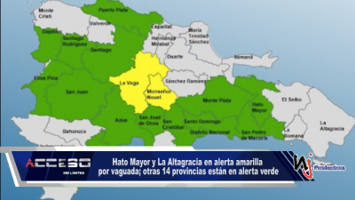 Hato Mayor y La Altagracia en alerta amarilla por vaguada; otras 14 provincias están en alerta verde