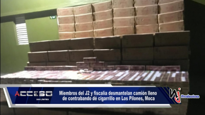 Miembros del J2 y fiscalía desmantelan camión lleno de contrabando dé cigarrillo marca Capital en Los Pilones, Moca