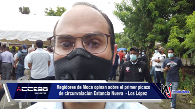 Regidores de Moca opinan sobre el primer picazo de circunvalación Estancia Nueva - Los López