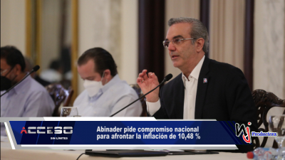 Abinader pide compromiso nacional para afrontar la inflación de 10,48 %