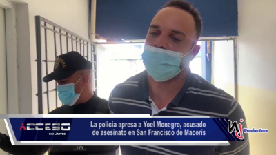 La policía apresa a Yoel Monegro, acusado de asesinato en San Francisco de Macorís