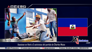 Asesinan en Haití a 5 activistas del partido de Charles Moise