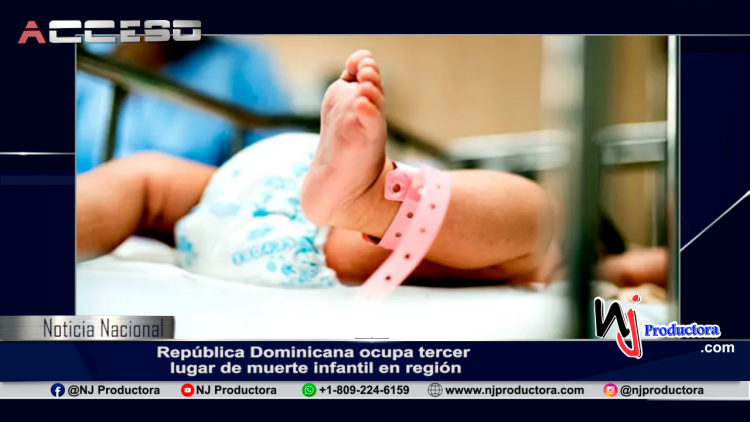 República Dominicana ocupa tercer lugar de muerte infantil en región