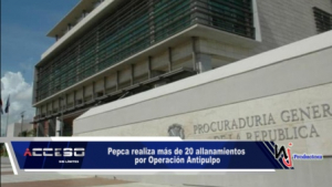 Pepca realiza más de 20 allanamientos por Operación Antipulpo