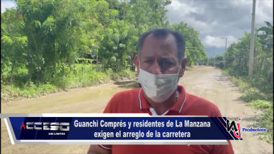 Guanchi Comprés y residentes de La Manzana exigen el arreglo de la carretera