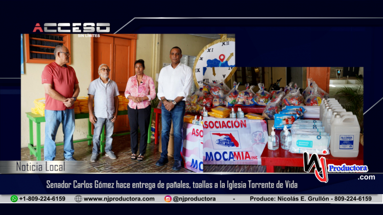 Senador Carlos Gómez hace entrega de pañales, toallas, raciones alimenticias a la Iglesia Torrente de Vida