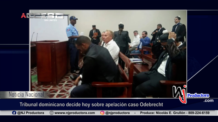 Tribunal dominicano decide hoy sobre apelación caso Odebrecht